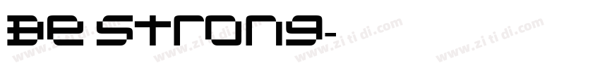 Be Strong字体转换